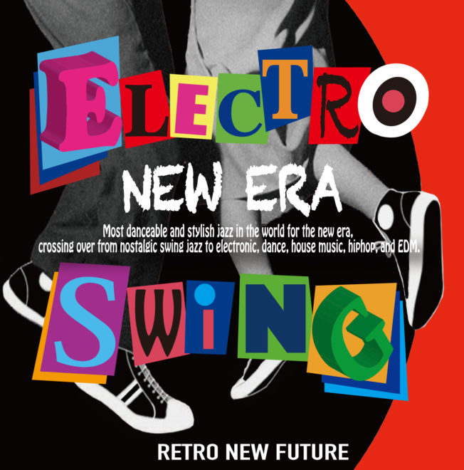 ELECTRO SWING NEW ERAジャケット